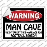 Man Cave We Interrupt This Marriage Novelty Rectangle Sticker Decal
