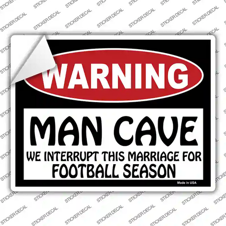 Man Cave We Interrupt This Marriage Novelty Rectangle Sticker Decal