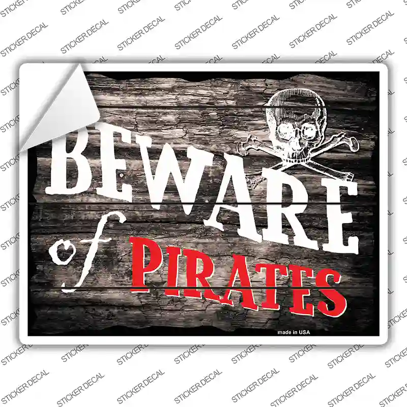 Beware of Pirates Novelty Rectangle Sticker Decal