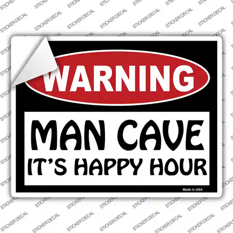 Man Cave Its Happy Hour Novelty Rectangle Sticker Decal