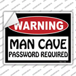 Man Cave Password Required Novelty Rectangle Sticker Decal