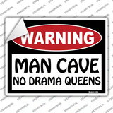 Man Cave No Drama Queens Novelty Rectangle Sticker Decal