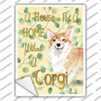 Not A Home Without A Corgi Novelty Rectangle Sticker Decal
