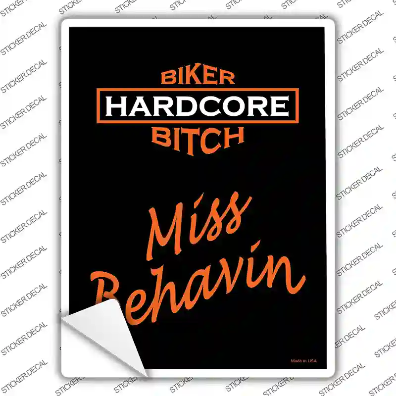Miss Behavin Novelty Rectangle Sticker Decal