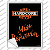 Miss Behavin Novelty Rectangle Sticker Decal