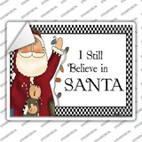 I Still Believe Novelty Rectangle Sticker Decal