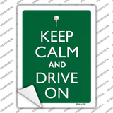 Keep Calm And Drive On Novelty Rectangle Sticker Decal