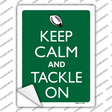 Keep Calm And Tackle On Football Novelty Rectangle Sticker Decal