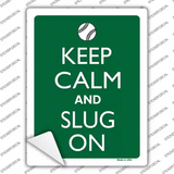 Keep Calm And Slug On Baseball Novelty Rectangle Sticker Decal
