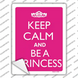 Keep Calm And Be A Princess Novelty Rectangle Sticker Decal