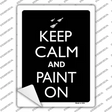 Keep Calm And Paint On Novelty Rectangle Sticker Decal