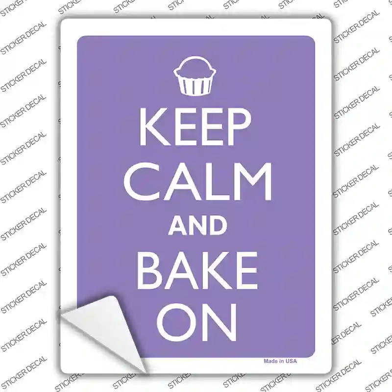 Keep Calm And Bake On Novelty Rectangle Sticker Decal