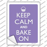 Keep Calm And Bake On Novelty Rectangle Sticker Decal