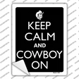 Keep Calm And Cowboy On Novelty Rectangle Sticker Decal