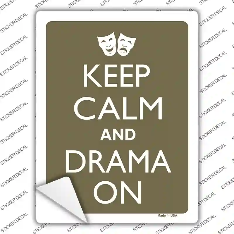 Keep Calm And Drama On Novelty Rectangle Sticker Decal