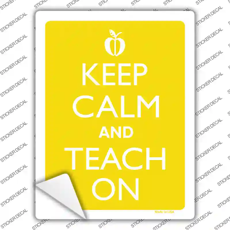 Keep Calm And Teach On Novelty Rectangle Sticker Decal