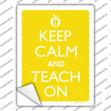 Keep Calm And Teach On Novelty Rectangle Sticker Decal