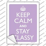 Keep Calm And Stay Classy Novelty Rectangle Sticker Decal