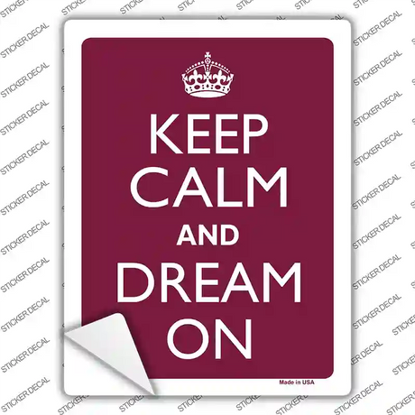 Keep Calm And Dream On Red Novelty Rectangle Sticker Decal