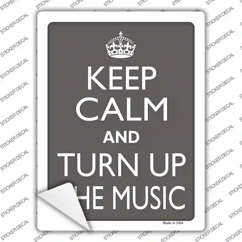 Keep Calm and Turn Up the Music Novelty Rectangle Sticker Decal