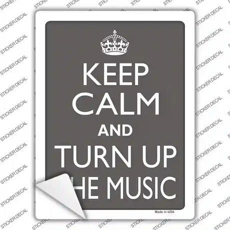 Keep Calm and Turn Up the Music Novelty Rectangle Sticker Decal
