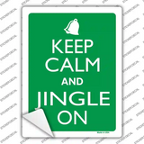 Keep Calm And Jingle On Novelty Rectangle Sticker Decal