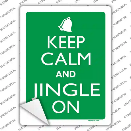 Keep Calm And Jingle On Novelty Rectangle Sticker Decal