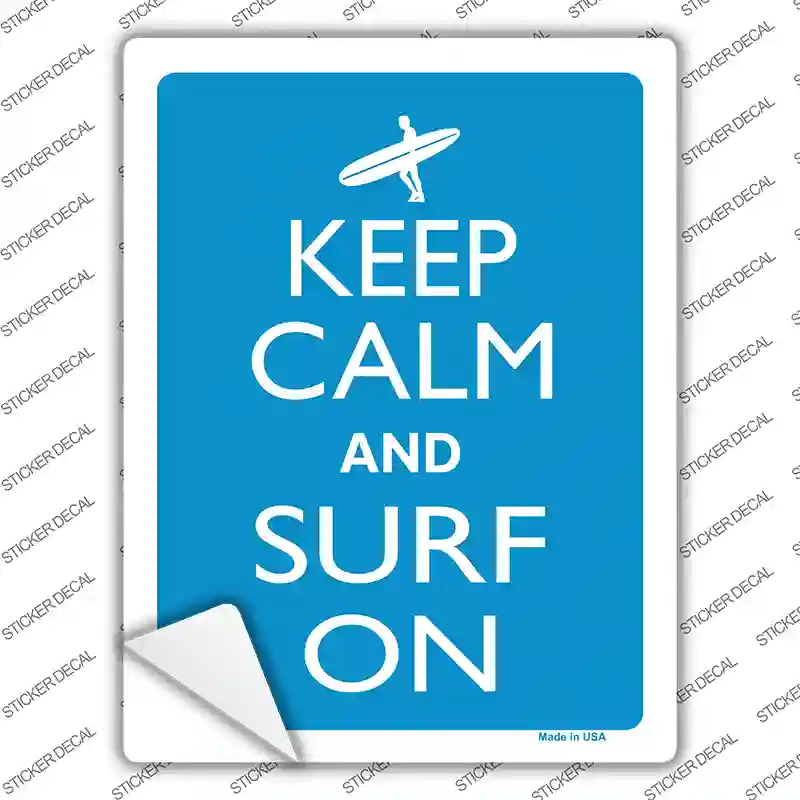 Keep Calm And Surf On Novelty Rectangle Sticker Decal