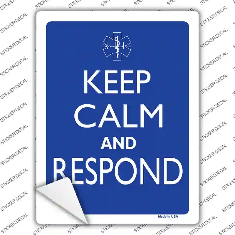 Keep Calm And Respond Novelty Rectangle Sticker Decal