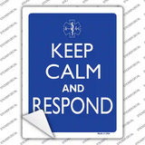 Keep Calm And Respond Novelty Rectangle Sticker Decal