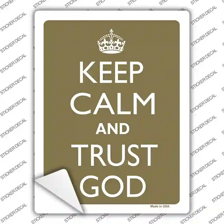 Keep Calm And Trust God Novelty Rectangle Sticker Decal