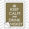 Keep Calm And Drink Whiskey Novelty Rectangle Sticker Decal