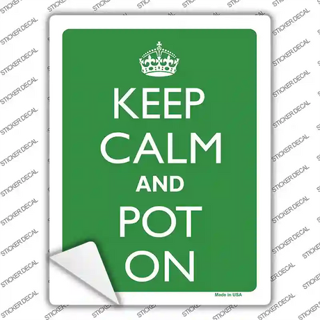 Keep Calm And Pot On Novelty Rectangle Sticker Decal
