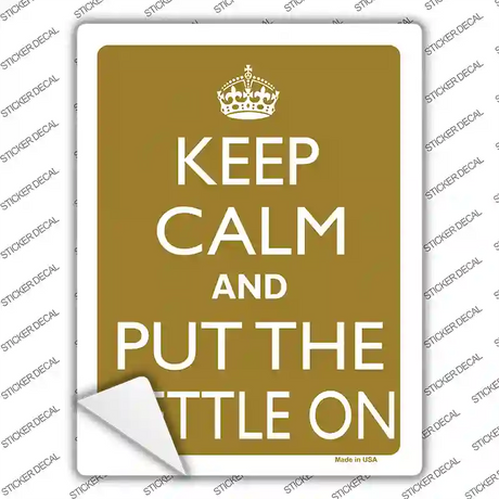Keep Calm And Put The Kettle On Novelty Rectangle Sticker Decal
