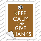 Keep Calm And Give Thanks Novelty Rectangle Sticker Decal