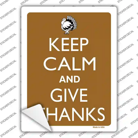 Keep Calm And Give Thanks Novelty Rectangle Sticker Decal