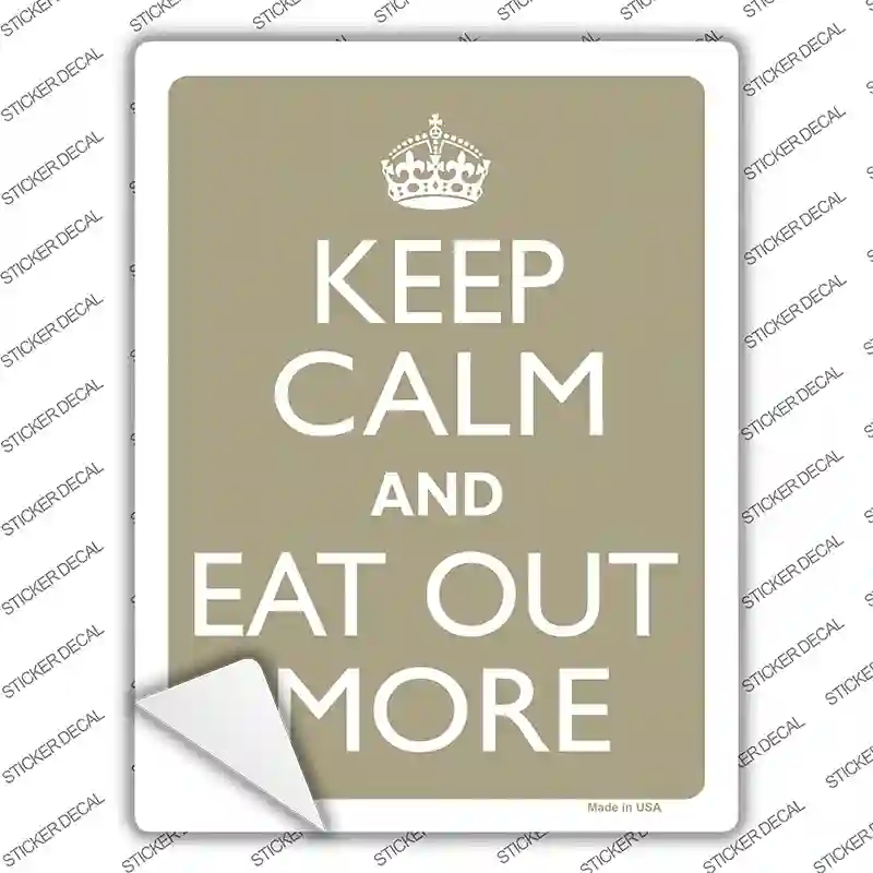 Keep Calm Eat Out More Novelty Rectangle Sticker Decal