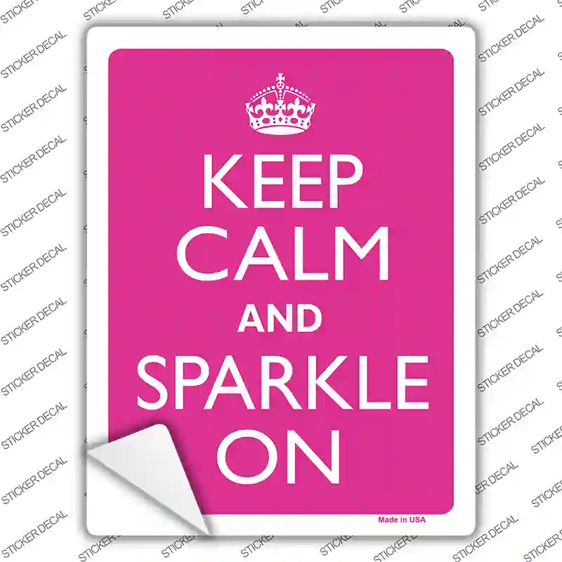 Keep Calm Sparkle On Novelty Rectangle Sticker Decal