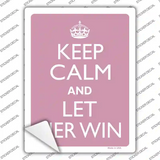 Keep Calm Let Her Win Novelty Rectangle Sticker Decal