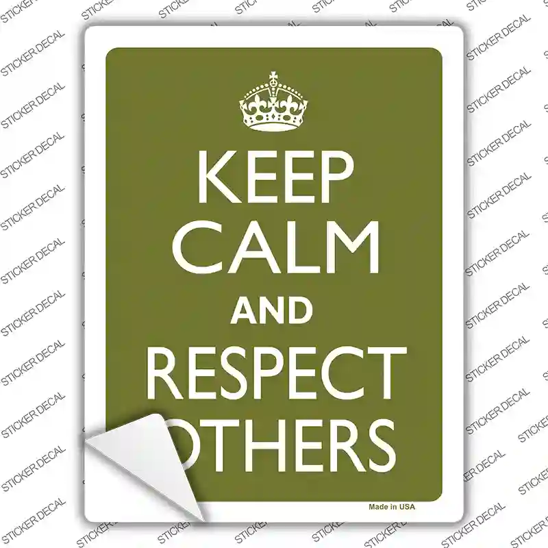 Keep Calm Respect Others Novelty Rectangle Sticker Decal