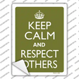Keep Calm Respect Others Novelty Rectangle Sticker Decal
