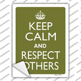 Keep Calm Respect Others Novelty Rectangle Sticker Decal