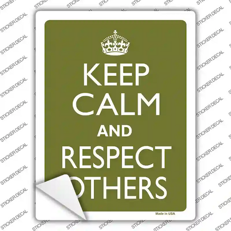 Keep Calm Respect Others Novelty Rectangle Sticker Decal