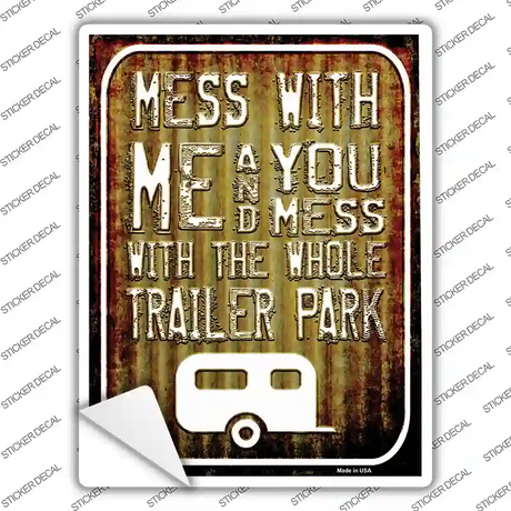 Mess With Me Corrugated Novelty Rectangle Sticker Decal