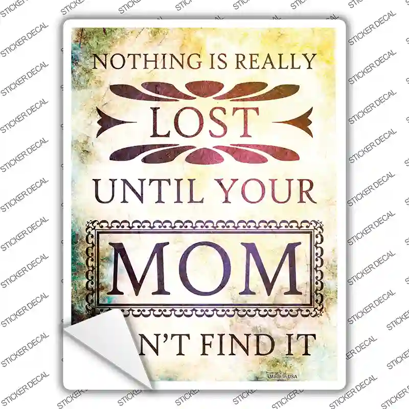 Nothing Is Really Lost Novelty Rectangle Sticker Decal
