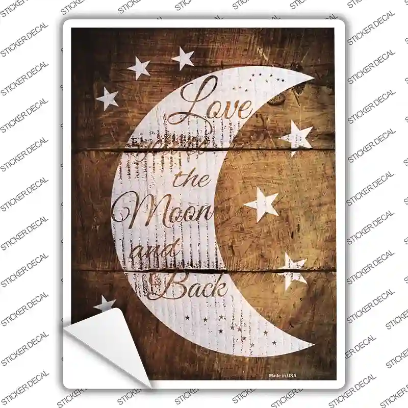 The Moon and Back Wood Novelty Rectangle Sticker Decal