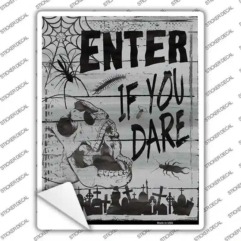 Enter If You Dare Novelty Rectangle Sticker Decal