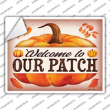 Welcome to Our Patch Novelty Rectangle Sticker Decal
