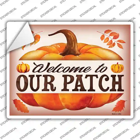 Welcome to Our Patch Novelty Rectangle Sticker Decal