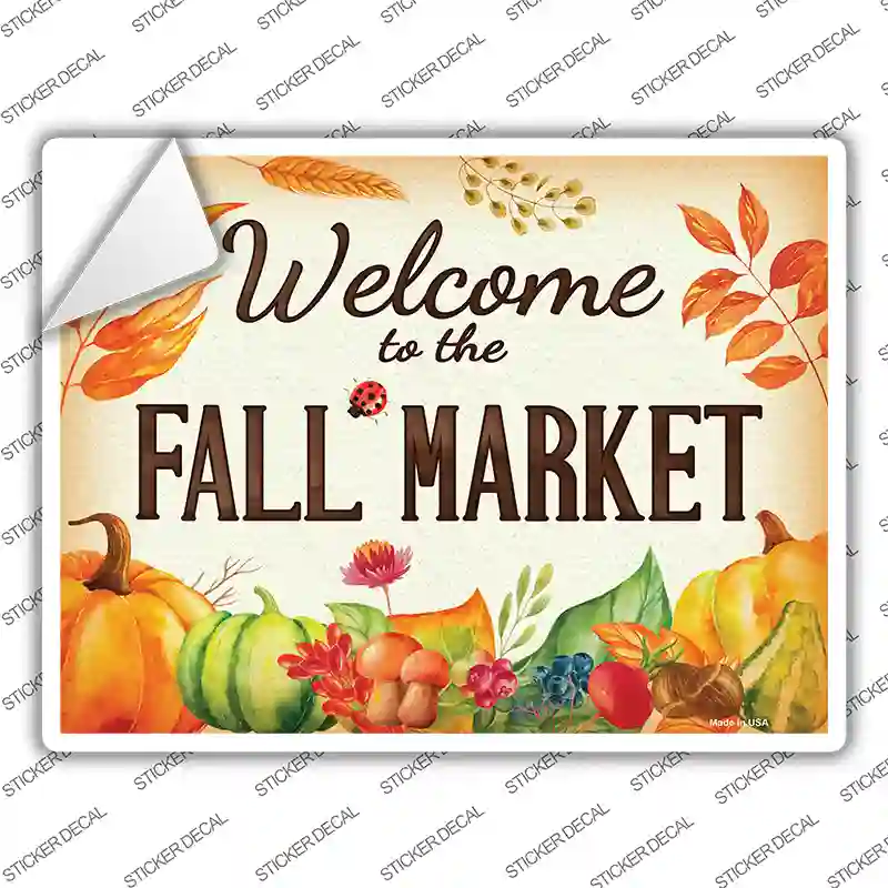 Welcome to the Fall Market Novelty Rectangle Sticker Decal